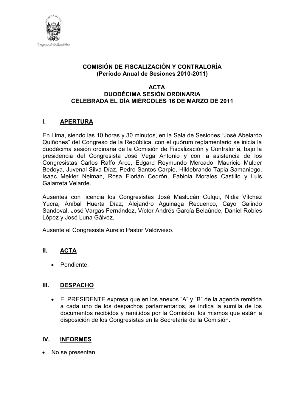 COMISIÓN DE FISCALIZACIÓN Y CONTRALORÍA (Período Anual De Sesiones 2010-2011)