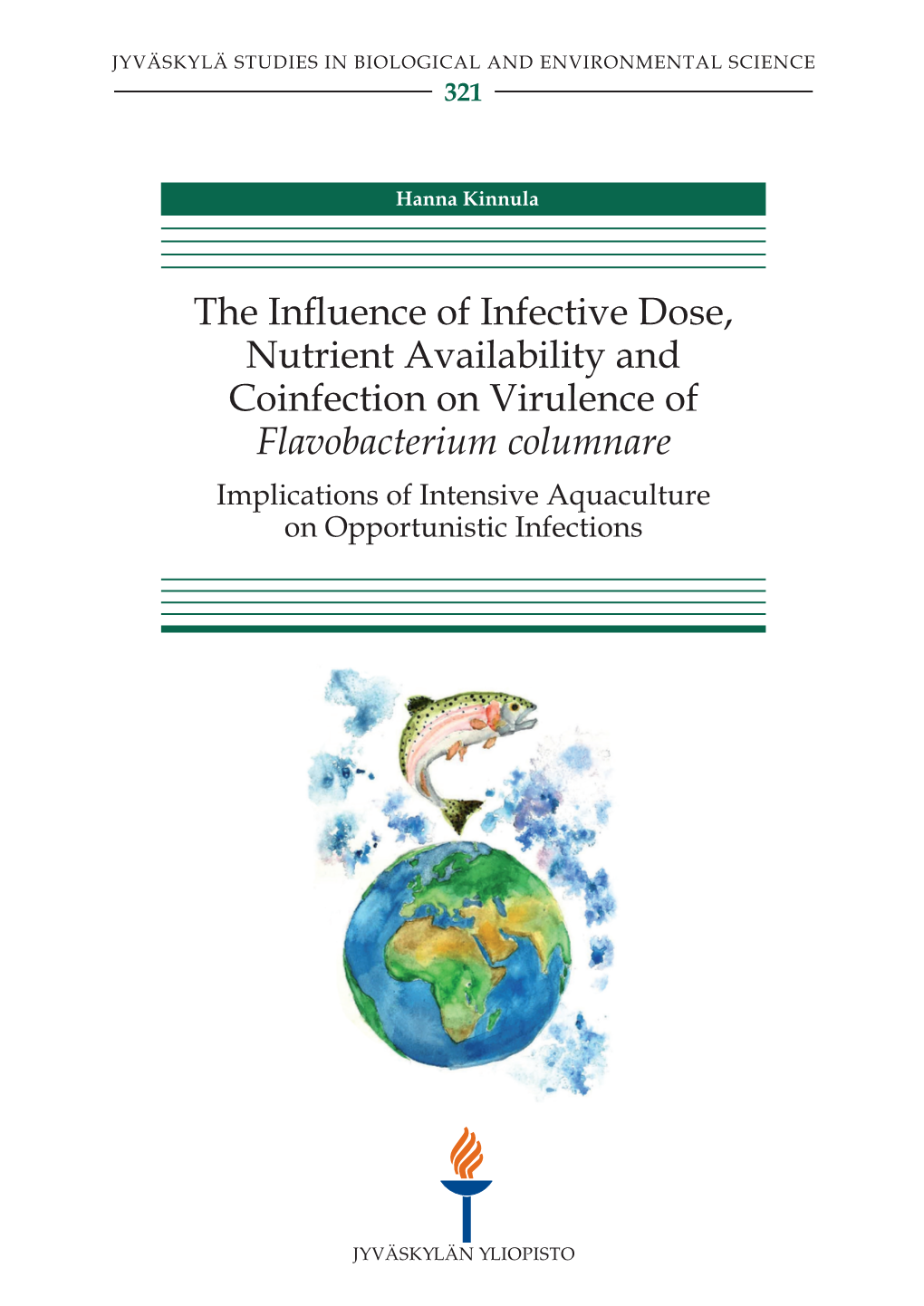 The Influence of Infective Dose, Nutrient Availability and Coinfection on Virulence of Flavobacterium Columnare