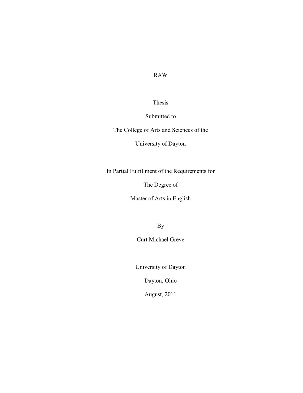 RAW Thesis Submitted to the College of Arts and Sciences of The