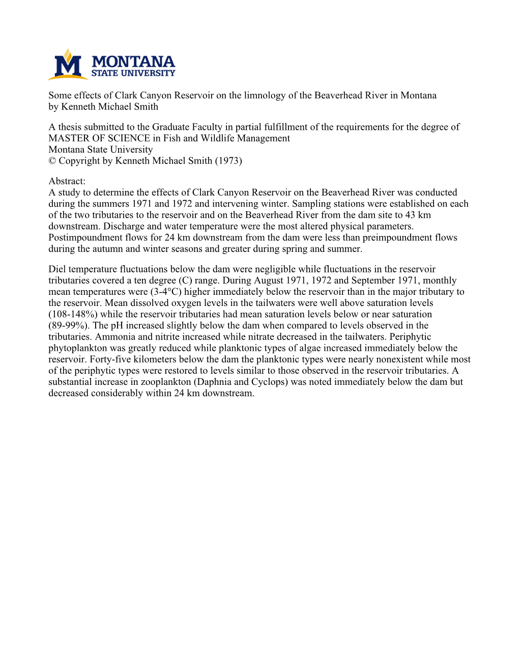 Some Effects of Clark Canyon Reservoir on the Limnology of the Beaverhead River in Montana by Kenneth Michael Smith a Thesis