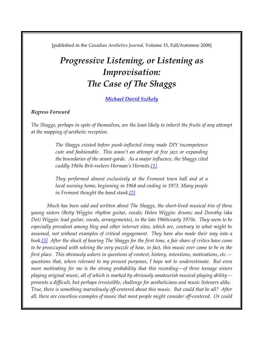 Progressive Listening, Or Listening As Improvisation: the Case of the Shaggs