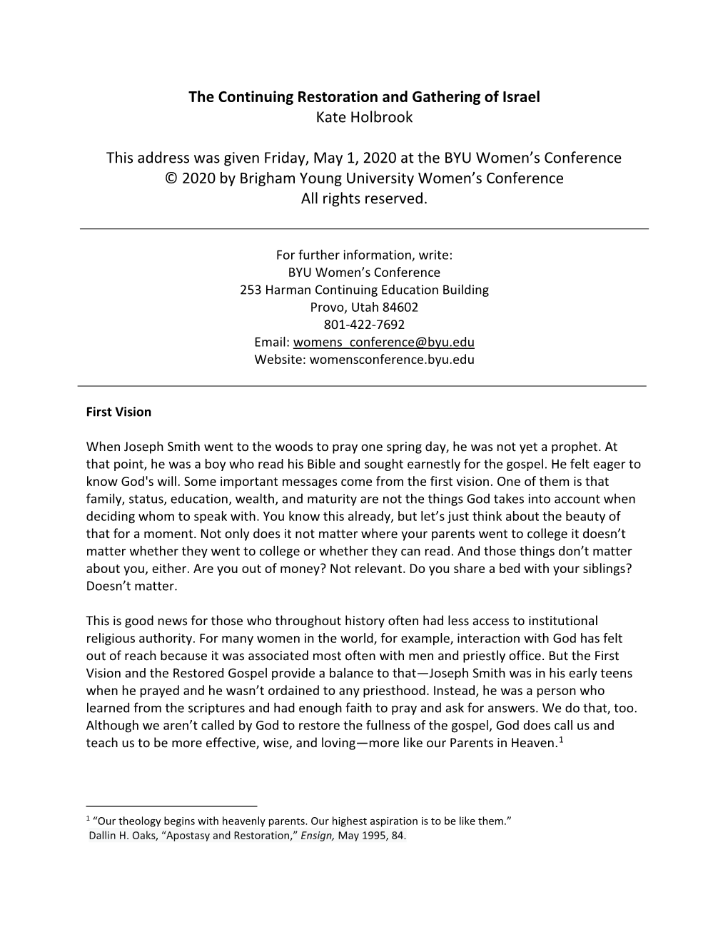 The Continuing Restoration and Gathering of Israel Kate Holbrook This Address Was Given Friday, May 1, 2020 at the BYU Women's