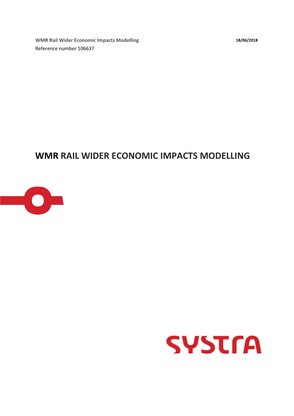 WMR Rail Wider Economic Impacts Modelling 18/06/2018 Reference Number 106637
