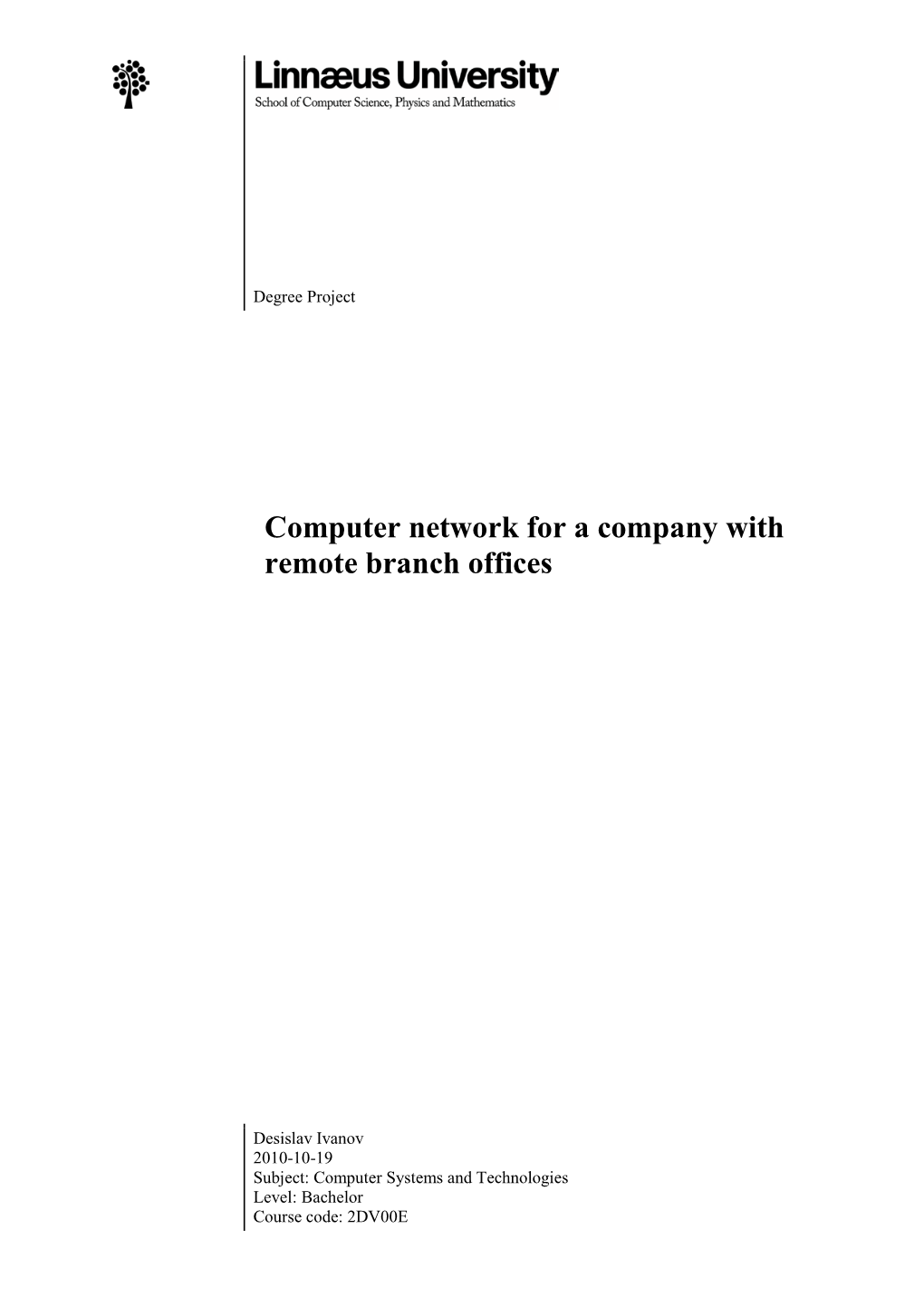 Computer Network for a Company with Remote Branch Offices