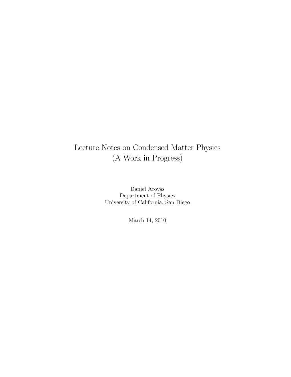 Lecture Notes on Condensed Matter Physics (A Work in Progress)