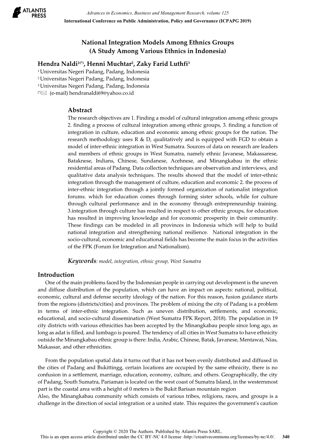 National Integration Models Among Ethnics Groups (A Study Among Various Ethnics in Indonesia)