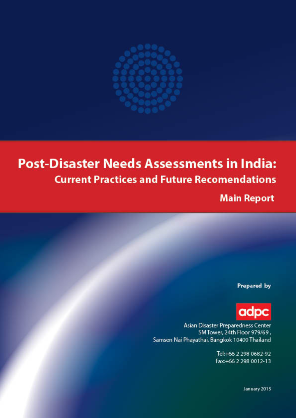 Post Disaster Needs Assessment in India Current Practices and Future Recommendations