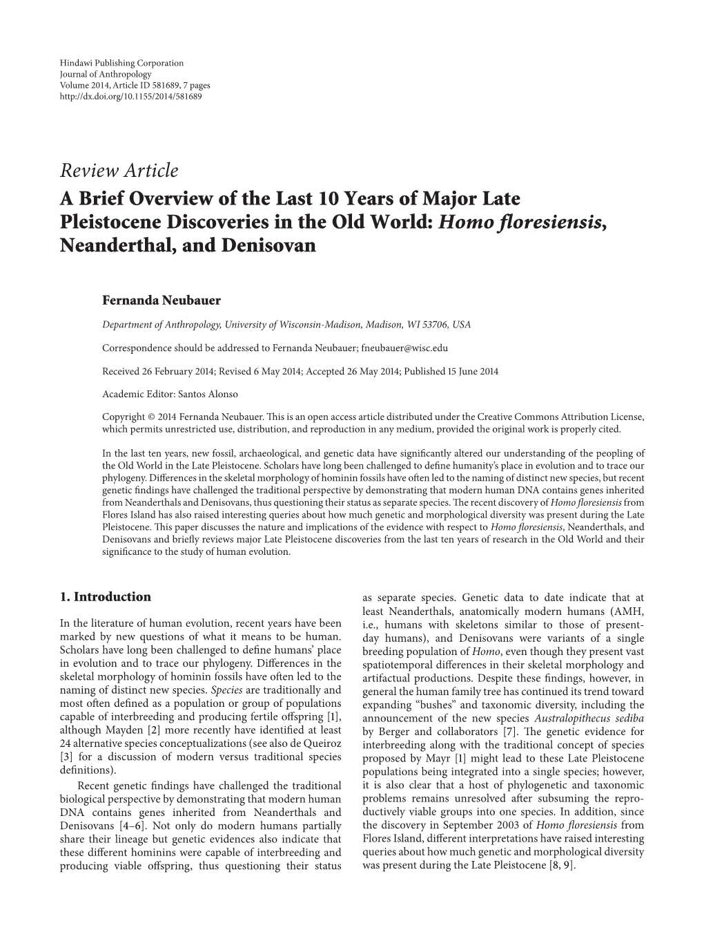 A Brief Overview of the Last 10 Years of Major Late Pleistocene Discoveries in the Old World: Homo Floresiensis, Neanderthal, and Denisovan