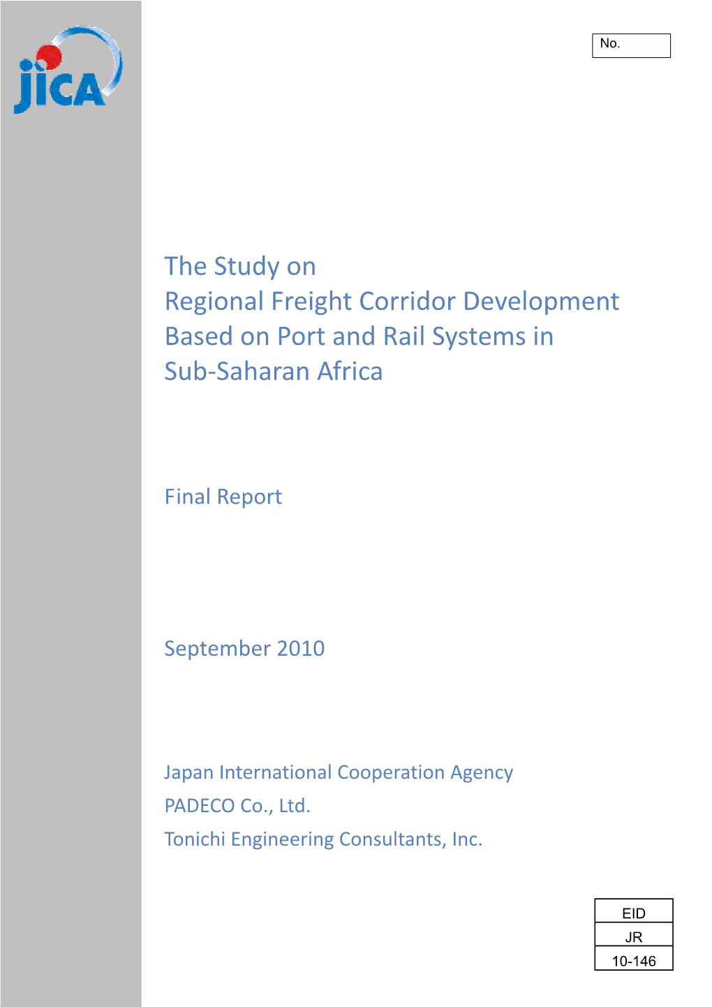 The Study on Regional Freight Corridor Development Based on Port and Rail Systems in Sub‐Saharan Africa