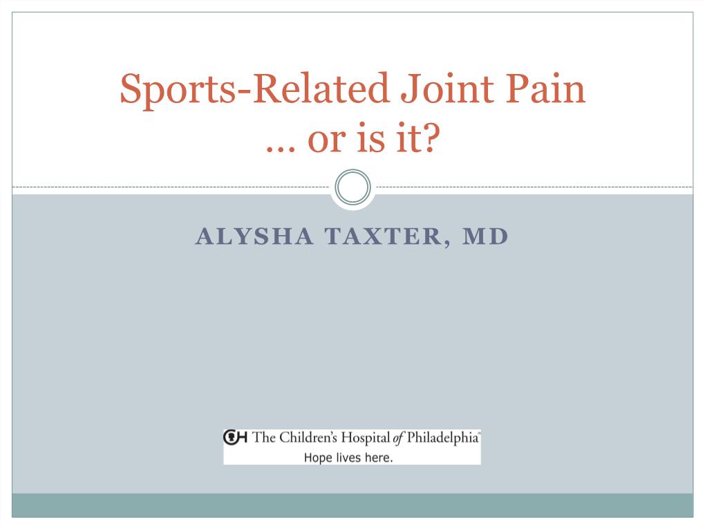 Sports-Related Joint Pain … Or Is It?
