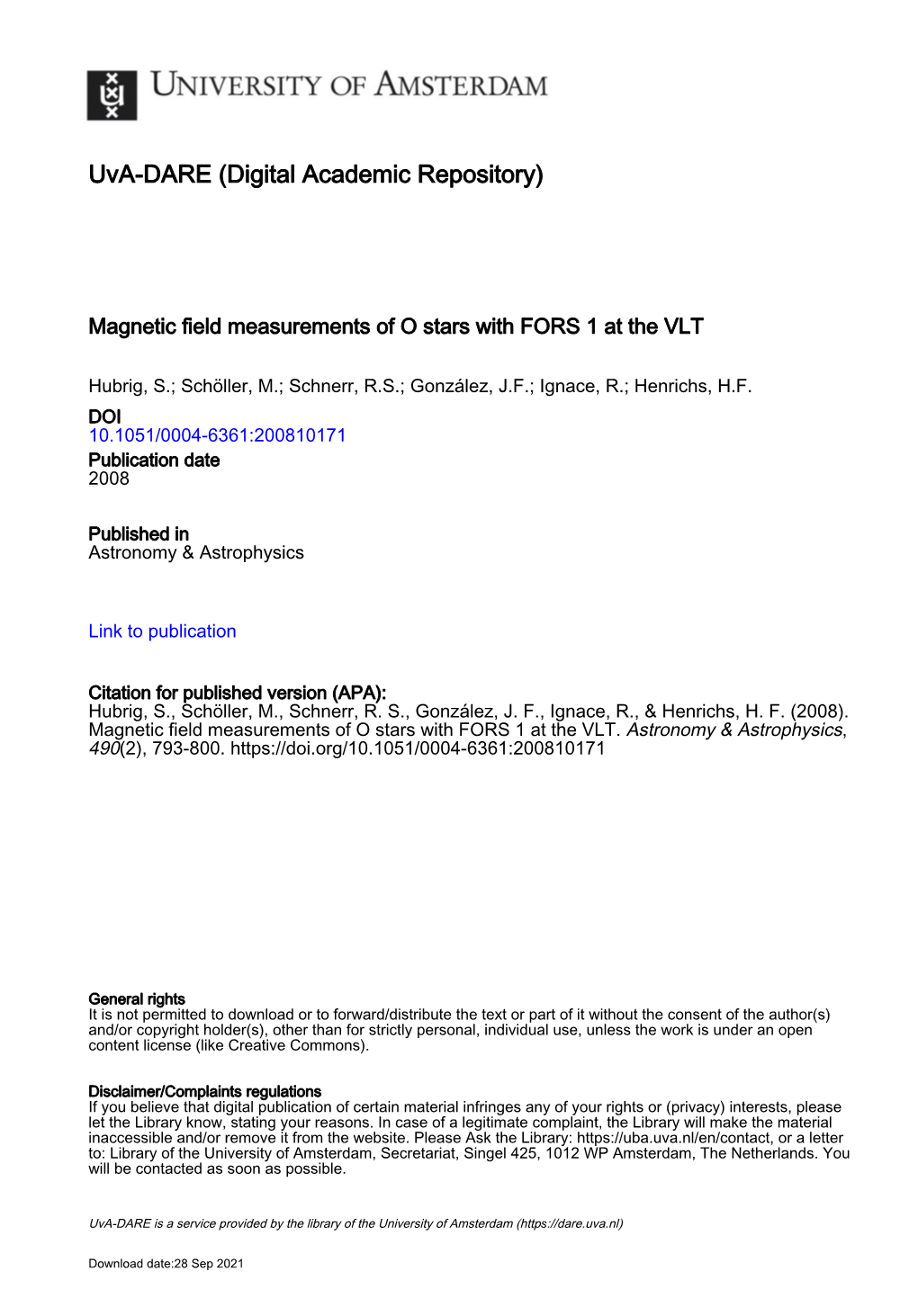 Magnetic Field Measurements of O Stars with FORS1 at The