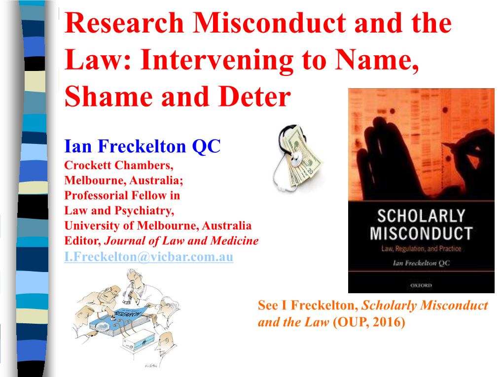 Research Misconduct and the Law: Intervening to Name, Shame and Deter