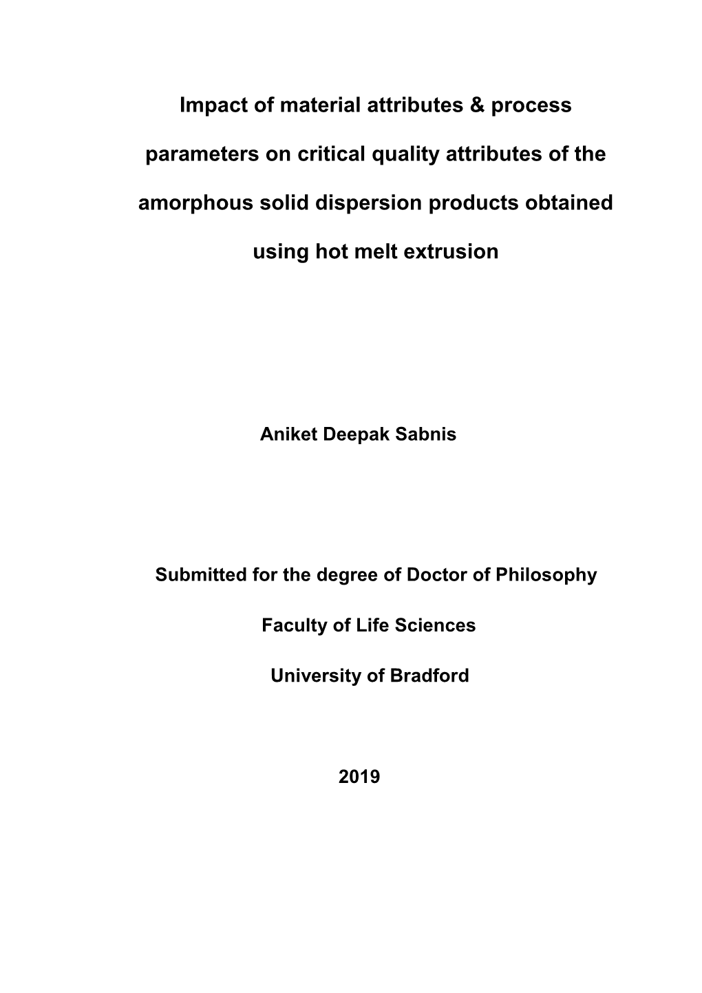 Impact of Material Attributes & Process Parameters on Critical Quality Attributes of the Amorphous Solid Dispersion Products