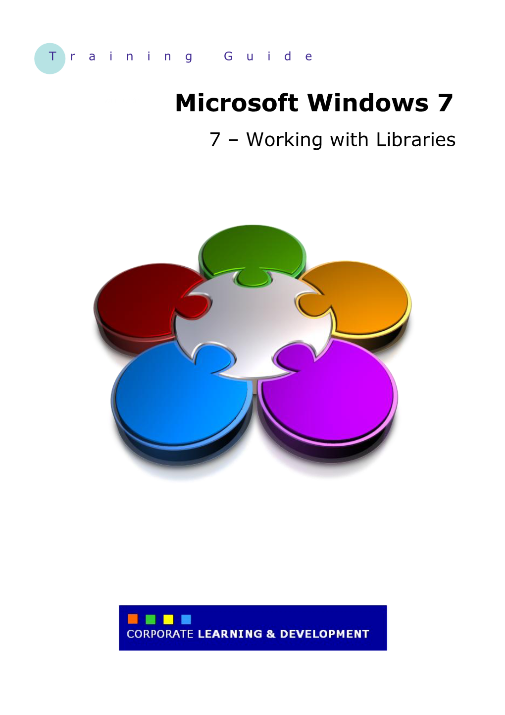 Microsoft Windows 7 7 – Working with Libraries