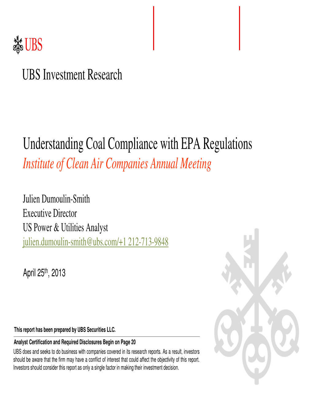 Understanding Coal Compliance with EPA Regulations Institute of Clean Air Companies Annual Meeting