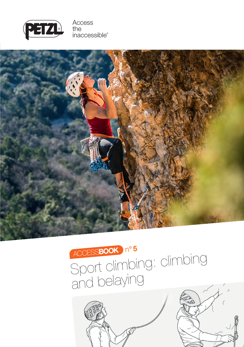 Sport Climbing: Climbing and Belaying Access the Inaccessible