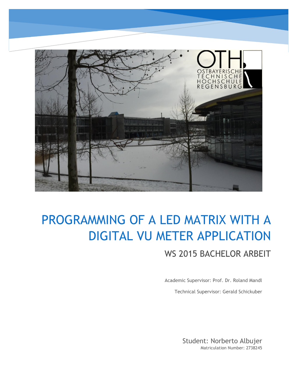 Programming of a Led Matrix with a Digital Vu Meter Application Ws 2015 Bachelor Arbeit