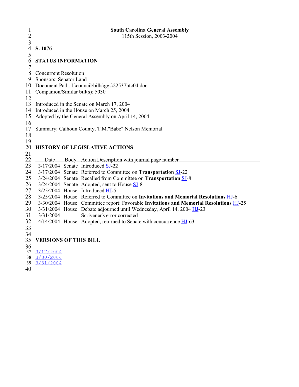 2003-2004 Bill 1076: Calhoun County, T.M. Babe Nelson Memorial - South Carolina Legislature