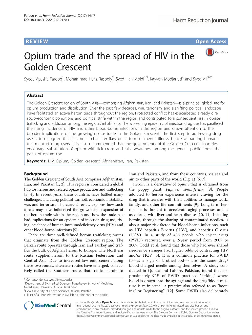 Opium Trade and the Spread of HIV in the Golden Crescent Syeda Ayesha Farooq1, Mohammad Hafiz Rasooly2, Syed Hani Abidi1,3, Kayvon Modjarrad4 and Syed Ali5,6*