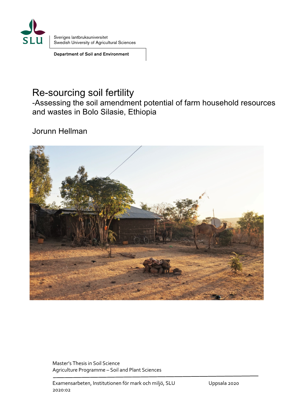 Re-Sourcing Soil Fertility -Assessing the Soil Amendment Potential of Farm Household Resources and Wastes in Bolo Silasie, Ethiopia