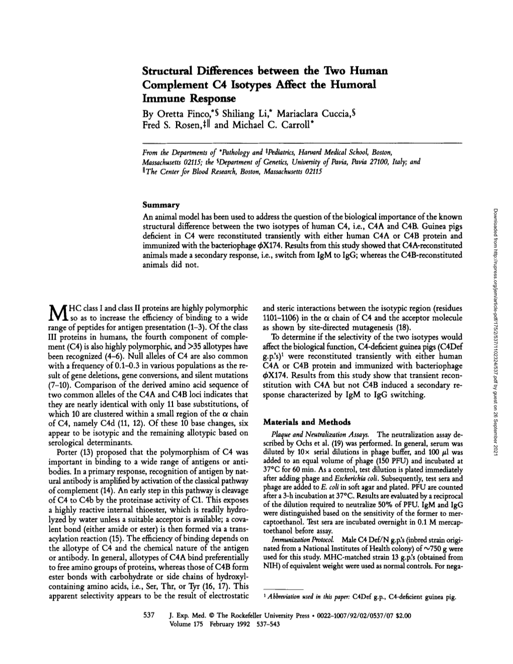 Structural Differences Between the Two Human Complement C4 Isotypes Affect the Humoral Lmmune Response by Oretta Finco,*G Shiliang Li,* Mariaclara Cuccia,$ Fred S