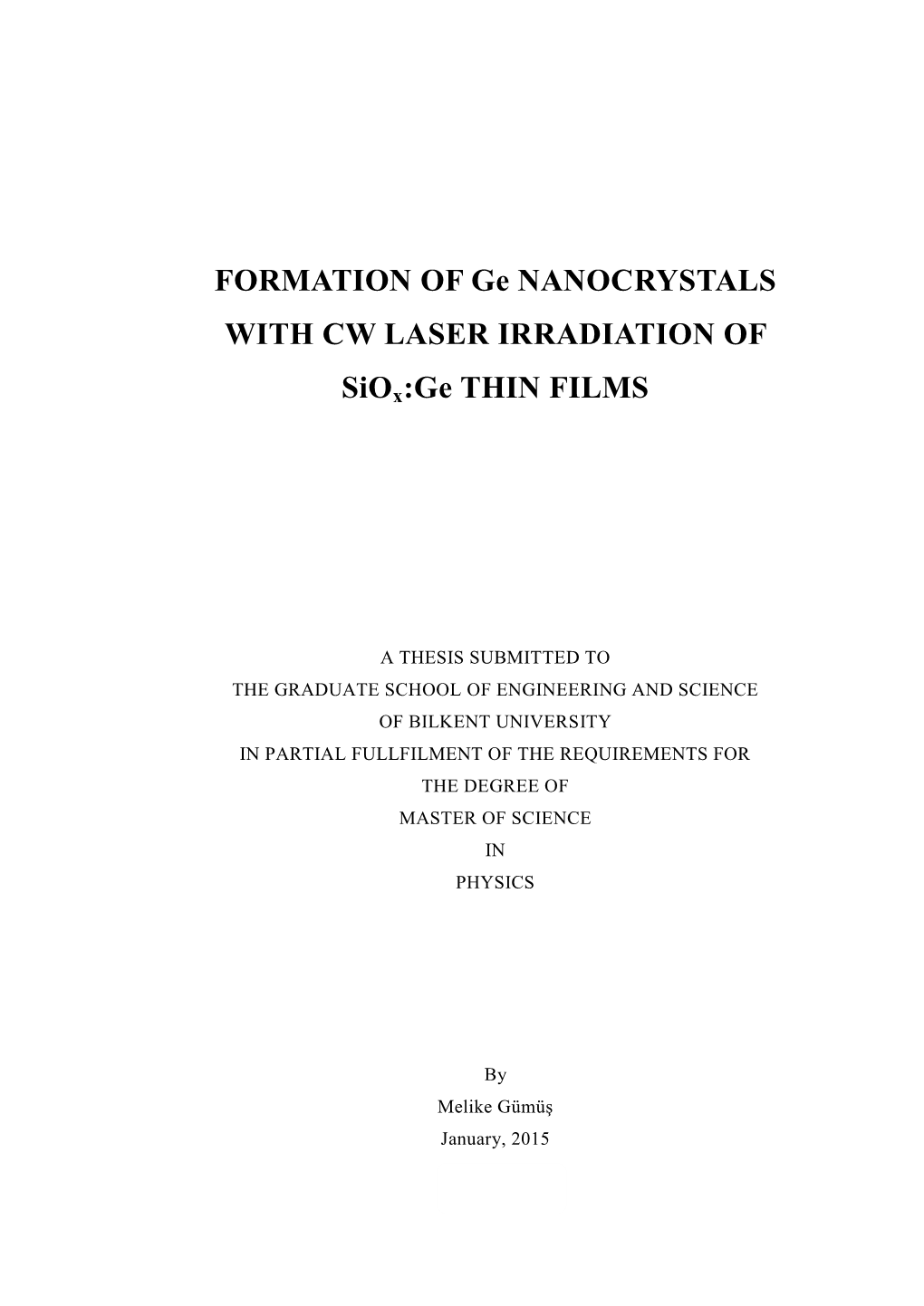 FORMATION of Ge NANOCRYSTALS with CW LASER IRRADIATION OF