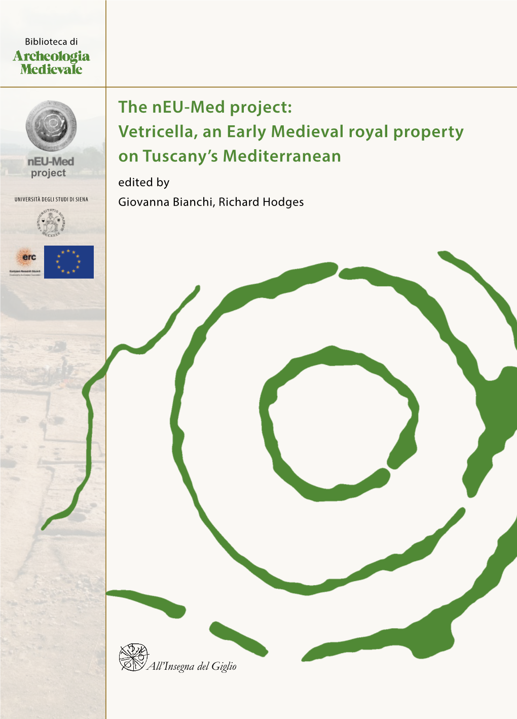 The Neu-Med Project: Vetricella, an Early Medieval Royal Property on Tuscany’S Mediterranean