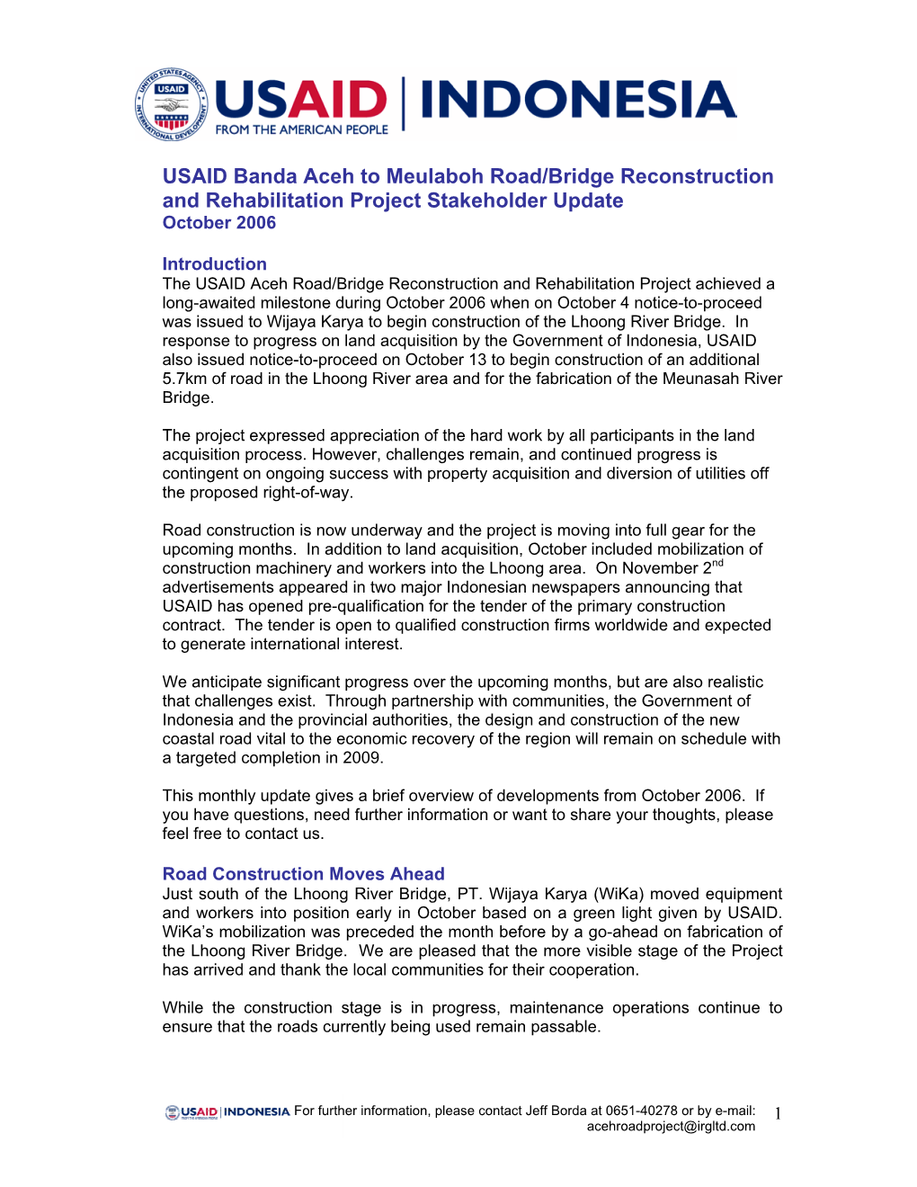 USAID Banda Aceh to Meulaboh Road/Bridge Reconstruction and Rehabilitation Project Stakeholder Update October 2006