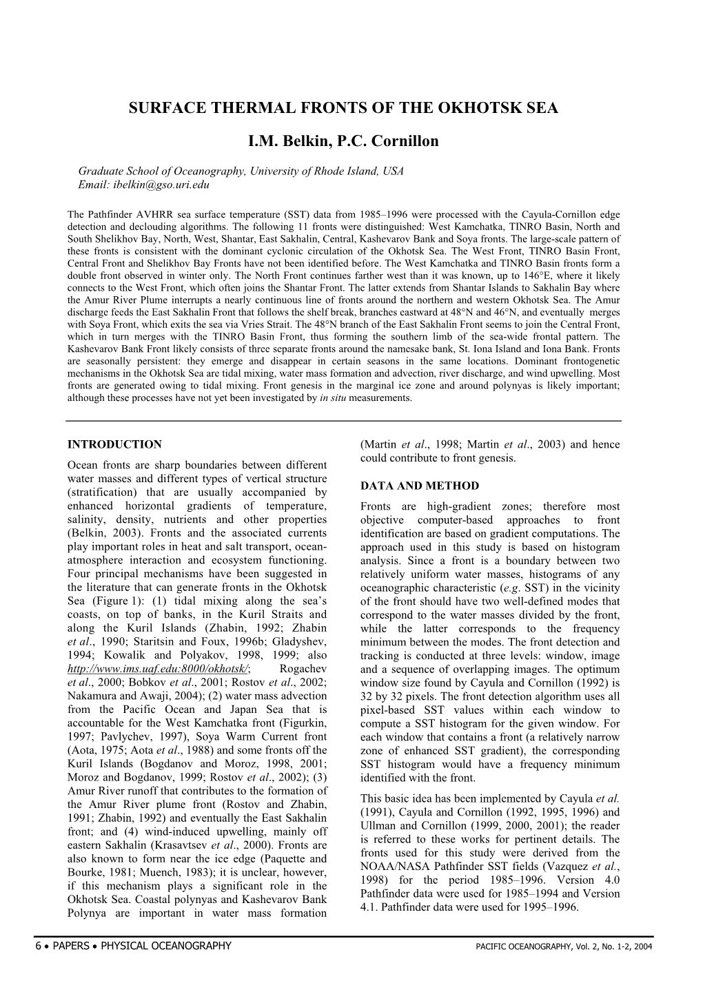 SURFACE THERMAL FRONTS of the OKHOTSK SEA I.M. Belkin, P.C. Cornillon