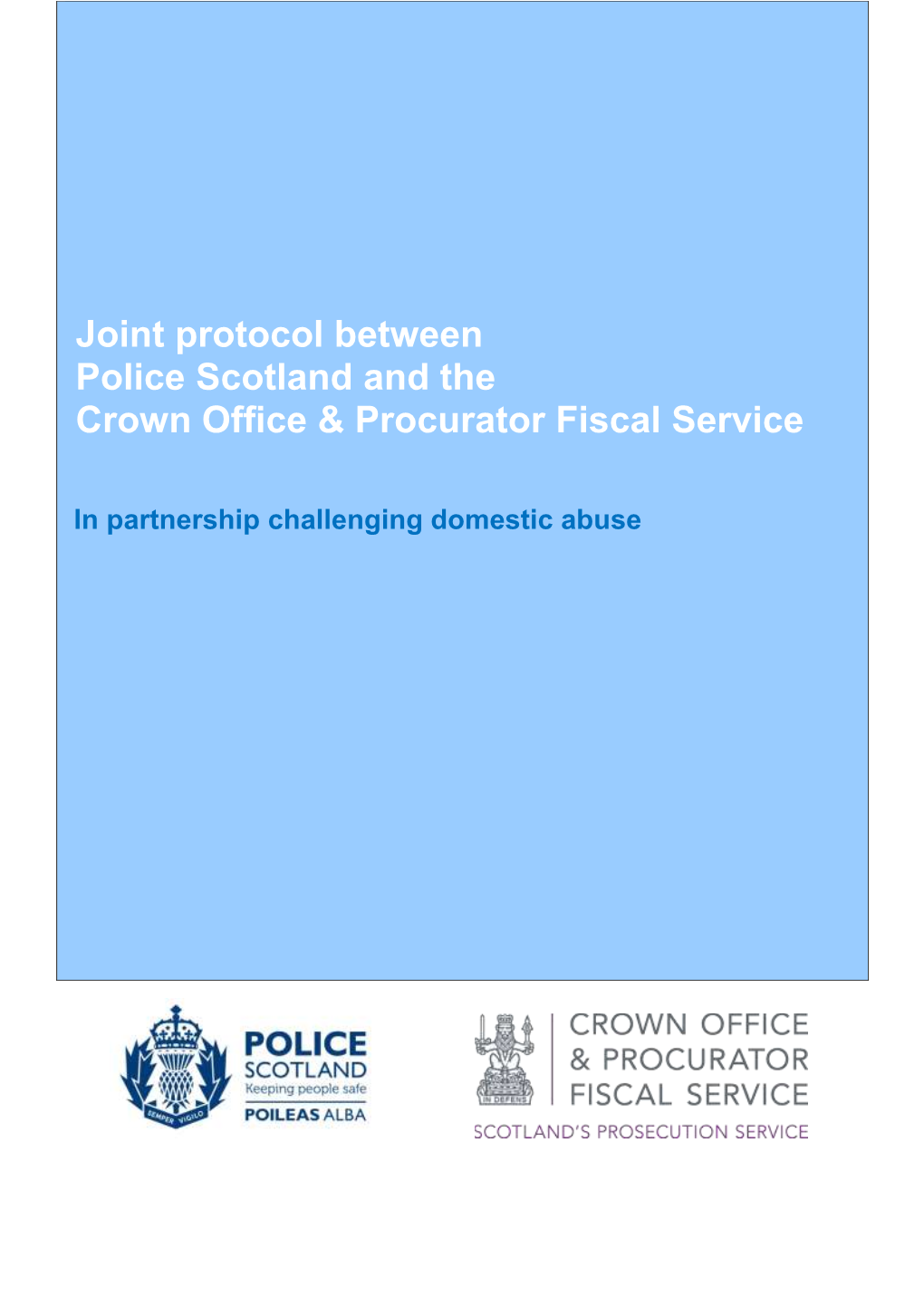 Joint Protocol Between Police Scotland and the Crown Office & Procurator Fiscal Service