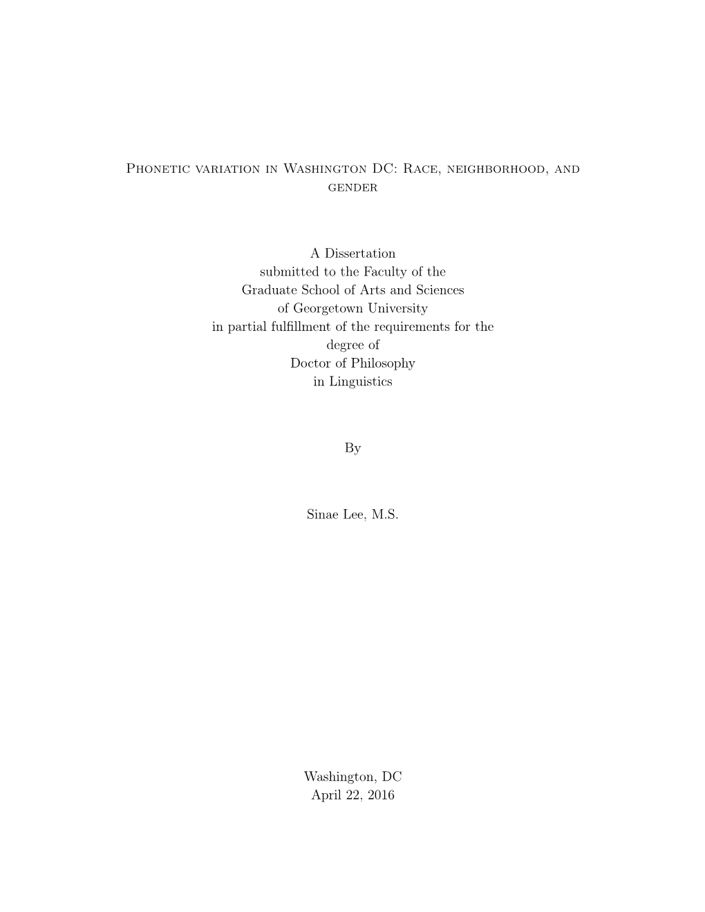 Phonetic Variation in Washington DC: Race, Neighborhood, and Gender