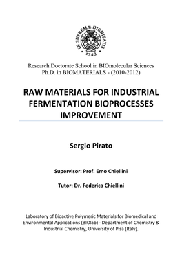 Raw Materials for Industrial Fermentation Bioprocesses Improvement
