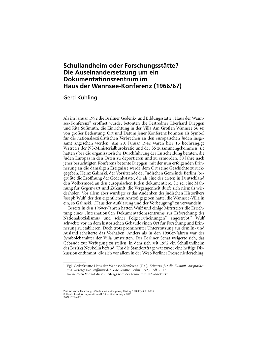 Schullandheim Oder Forschungsstätte? Die Auseinandersetzung Um Ein Dokumentationszentrum Im Haus Der Wannsee-Konferenz (1966/67)