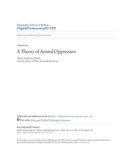A Theory of Animal Oppression Sharon Stephania Murillo University of Texas at El Paso, Shmume@Outlook.Com