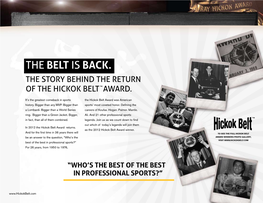 THE BELT IS BACK. the Story Behind the Return of the Hickok Belt Award
