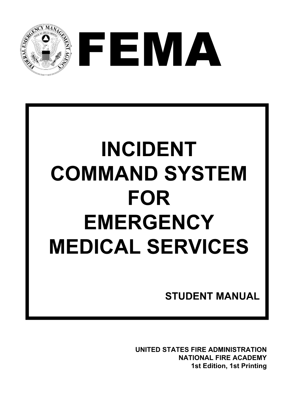 Incident Command System for Emergency Medical Services