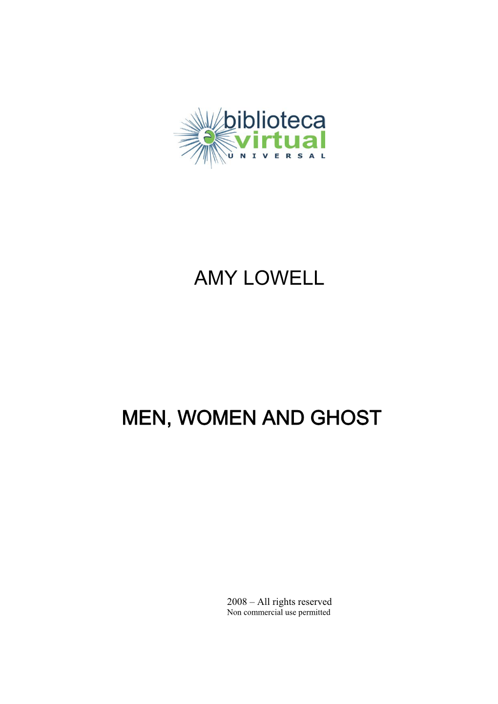 Amy Lowell Men, Women and Ghost