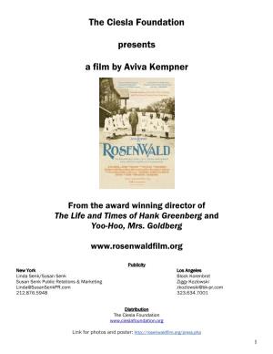The Ciesla Foundation Presents a Film by Aviva Kempner