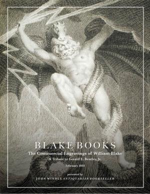 Blake Books, Contributed Immeasurably to the Understanding and Appreciation of the Enormous Range of Blake’S Works