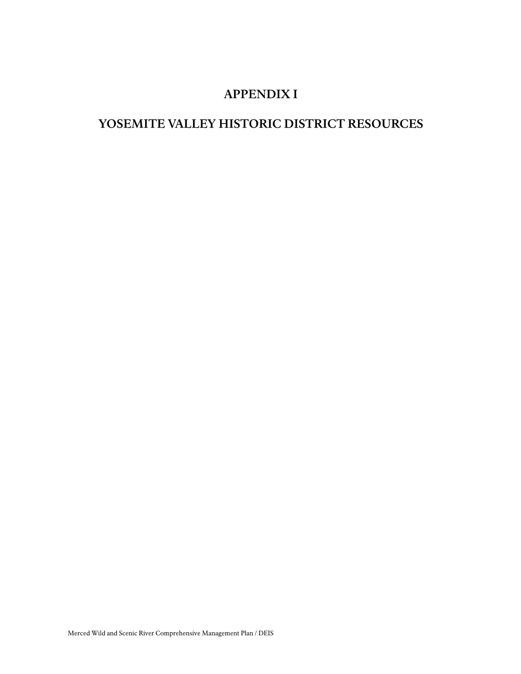 Appendix I Yosemite Valley Historic District Resources