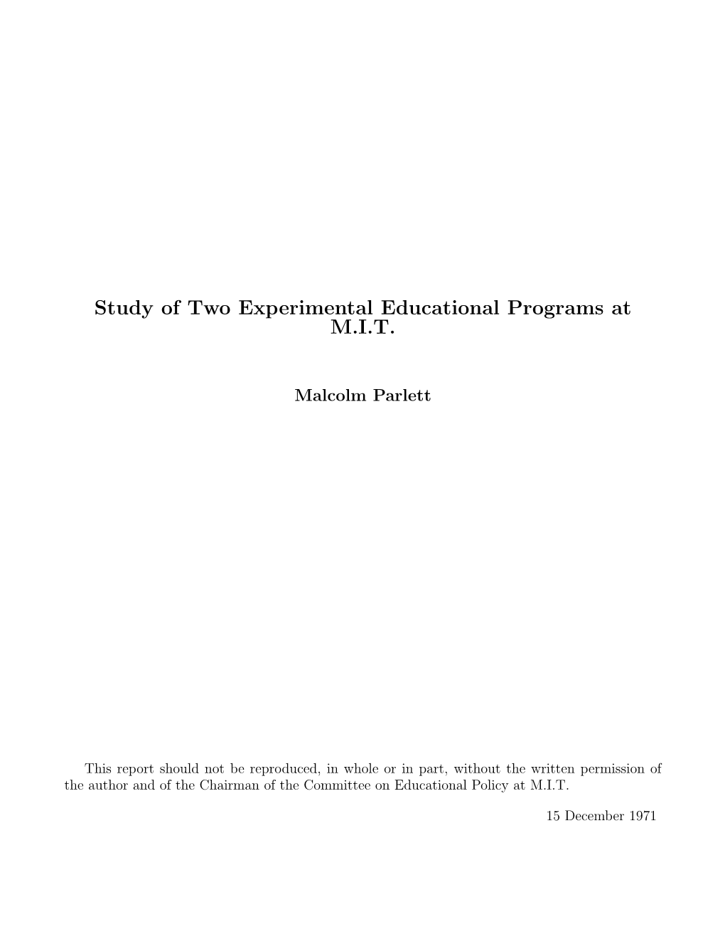 Study of Two Experimental Educational Programs at M.I.T