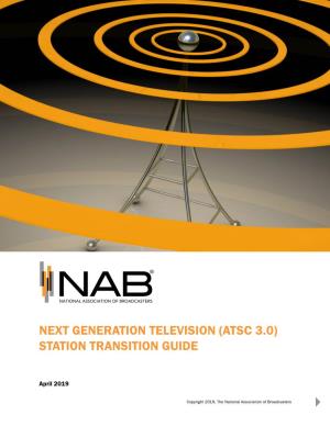 Next Generation Television (Atsc 3.0) Station Transition Guide