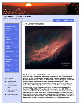 Desert Skies Since 1954 Fall 2014 Volume LX, Issue 3 the California Nebula Inside This Issue: President’S 2-3 Letter