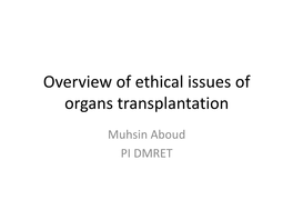 Overview of Ethical Issues of Organs Transplantation