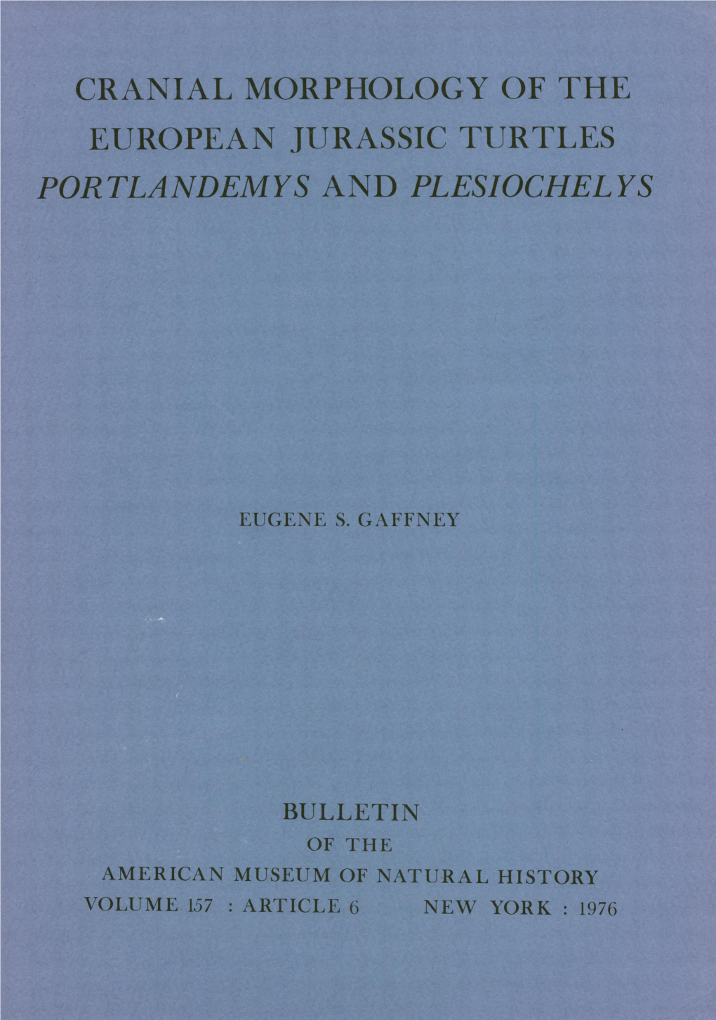 Cranial Morphology of the European Jurassic Turtles Portlandemys and