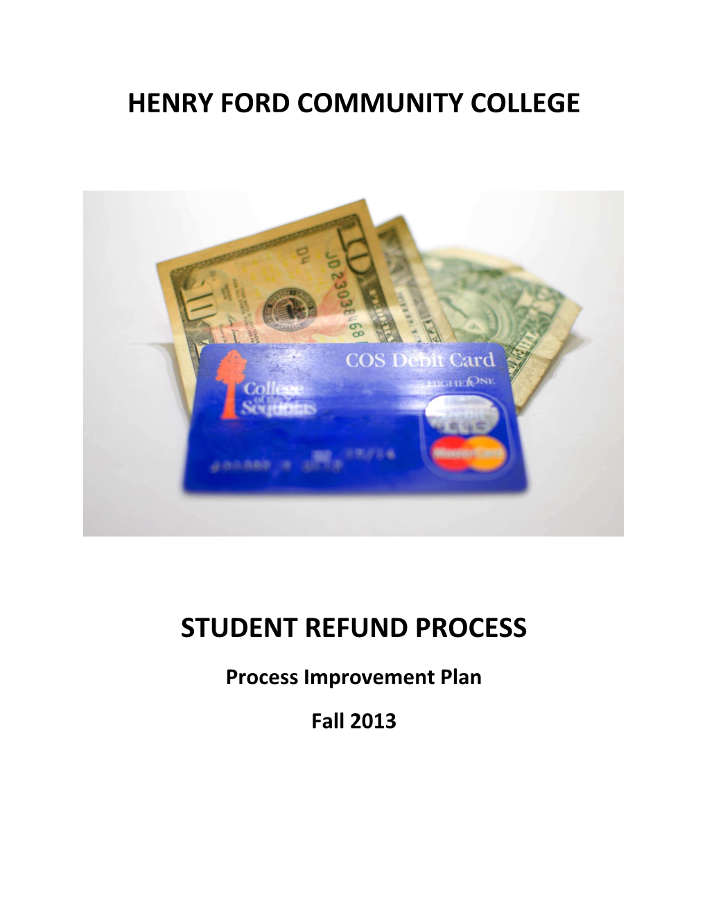 Henry Ford Community College Student Refund Process