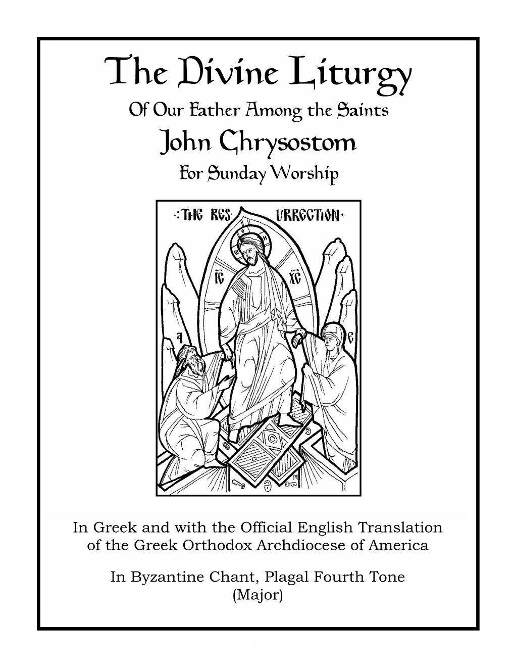 The Divine Liturgy of Our Father Among the Saints John Chrysostom for Sunday Worship