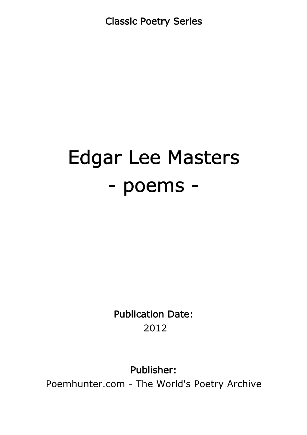 Edgar Lee Masters - Poems