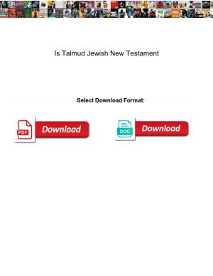 Is Talmud Jewish New Testament