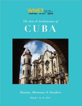 The Arts & Architecture of Havana, Matanzas & Varadero
